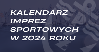 Kalendarz imprez sportowych PZŻ 2024